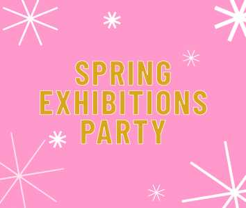 Thumbnail image for Spring Exhibitions Party.