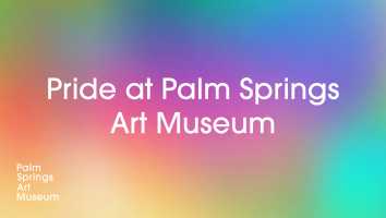 Thumbnail image for Pride at Palm Springs Art Museum.
