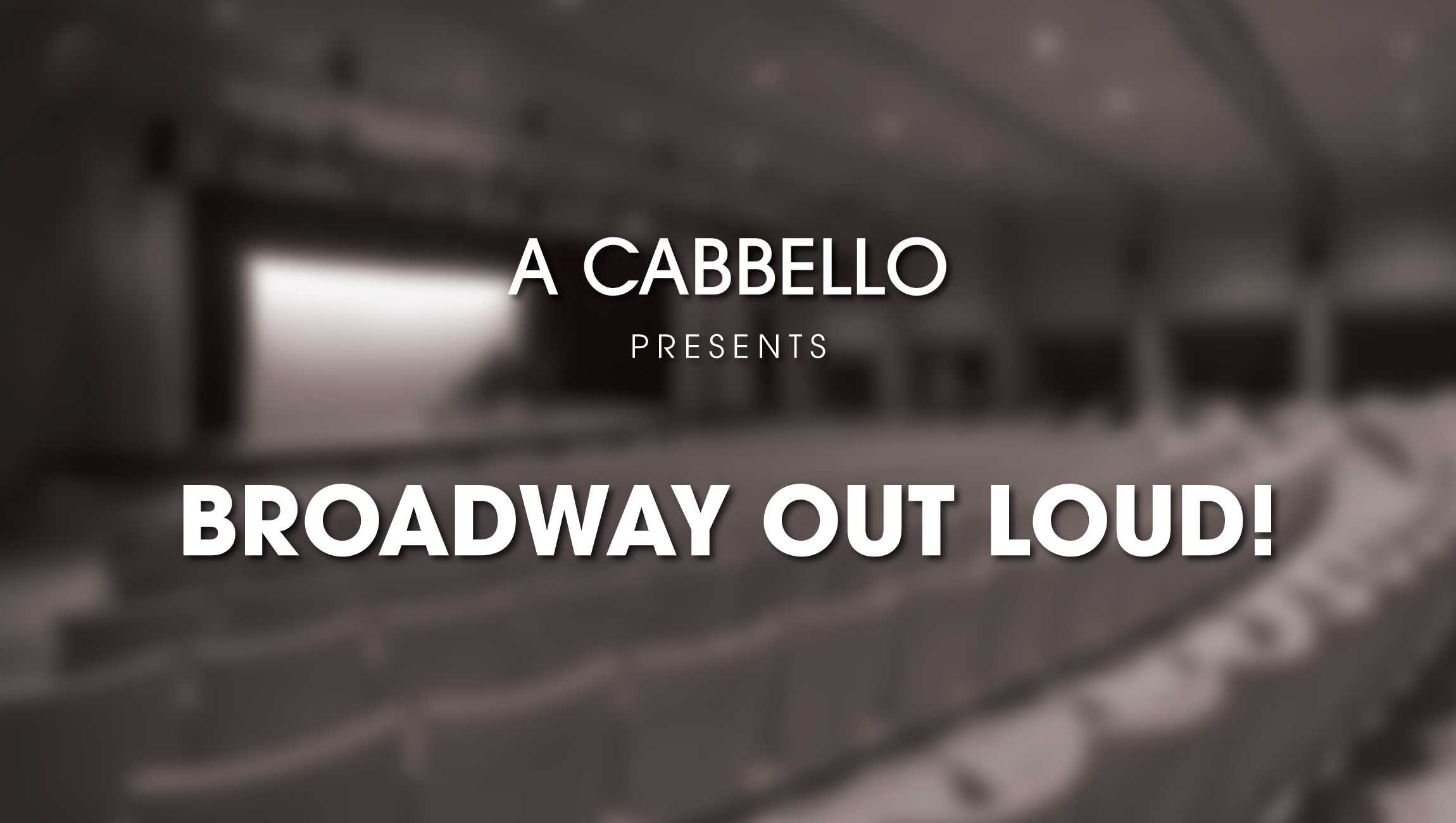 Broadway Out Loud Palm Springs Art Museum